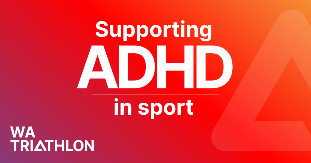 Triathlon WA | Supporting ADHD in Sport